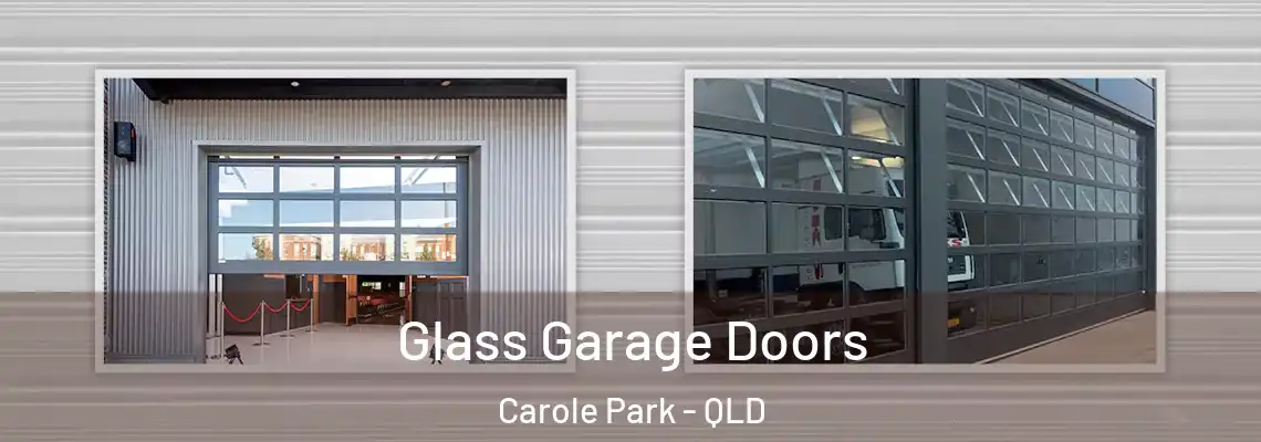 Glass Garage Doors Carole Park - QLD