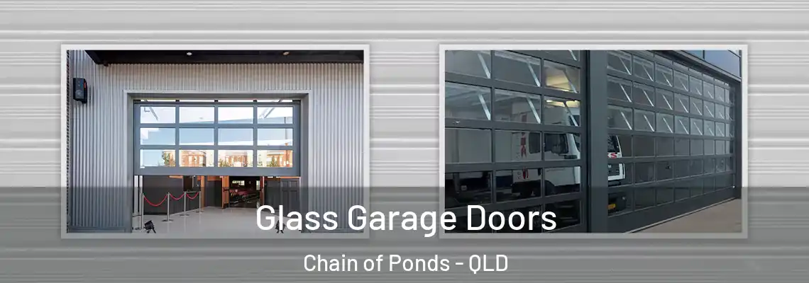Glass Garage Doors Chain of Ponds - QLD