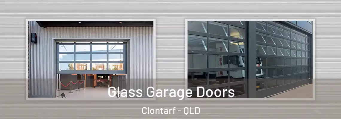 Glass Garage Doors Clontarf - QLD