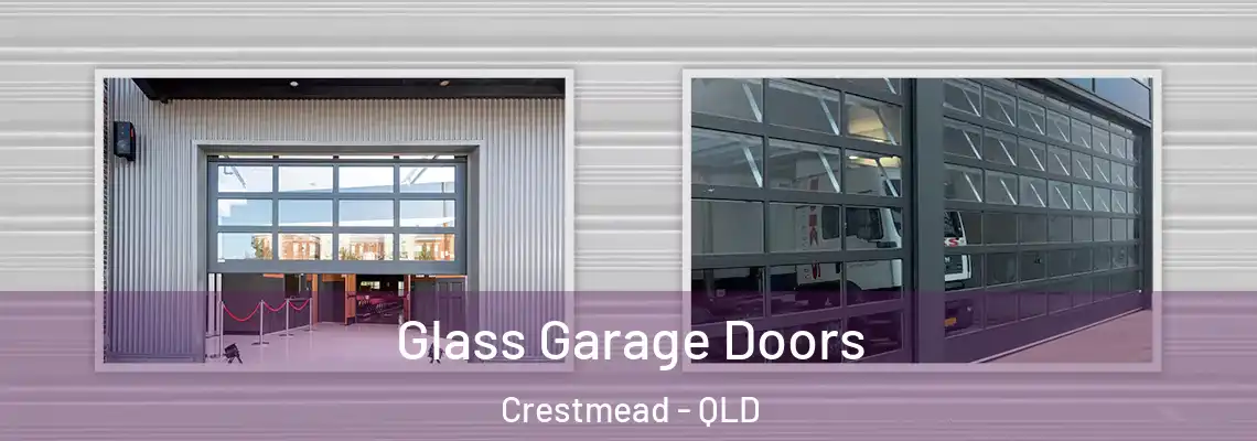 Glass Garage Doors Crestmead - QLD