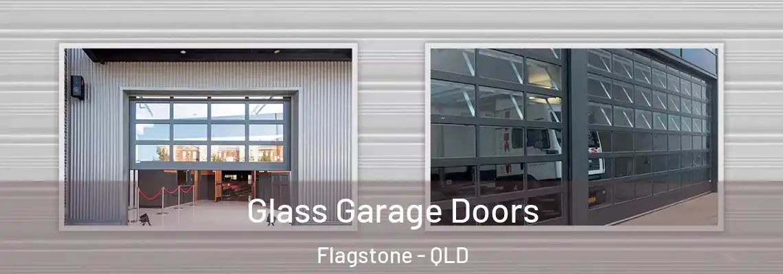 Glass Garage Doors Flagstone - QLD