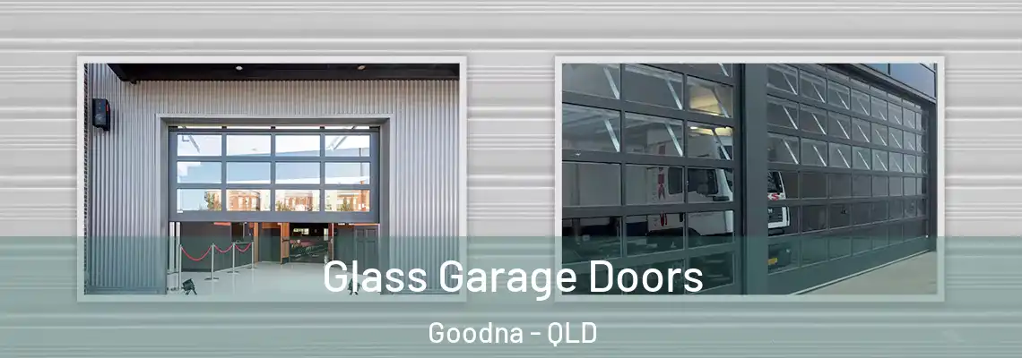 Glass Garage Doors Goodna - QLD
