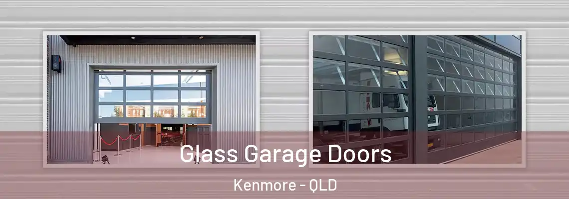 Glass Garage Doors Kenmore - QLD