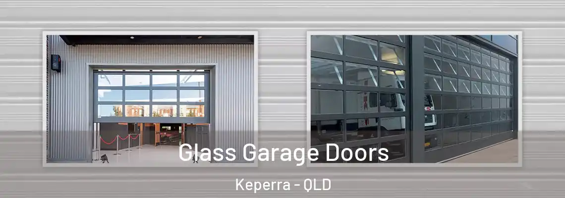 Glass Garage Doors Keperra - QLD