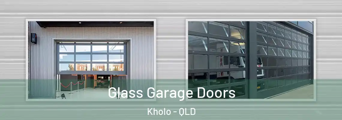 Glass Garage Doors Kholo - QLD