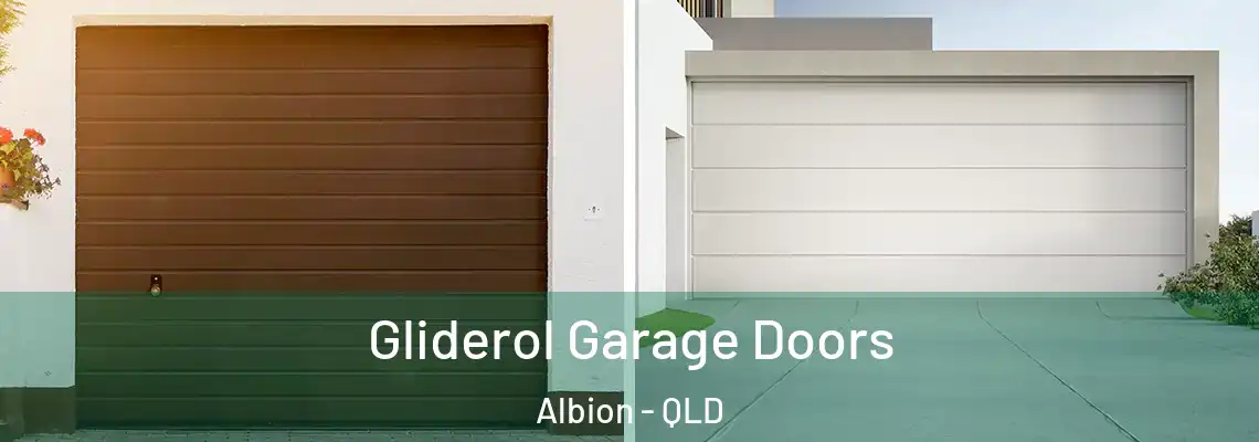 Gliderol Garage Doors Albion - QLD