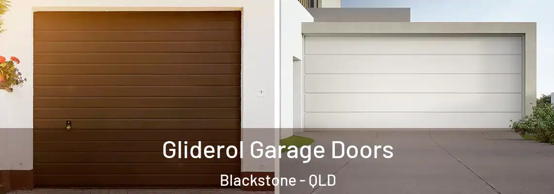 Gliderol Garage Doors Blackstone - QLD