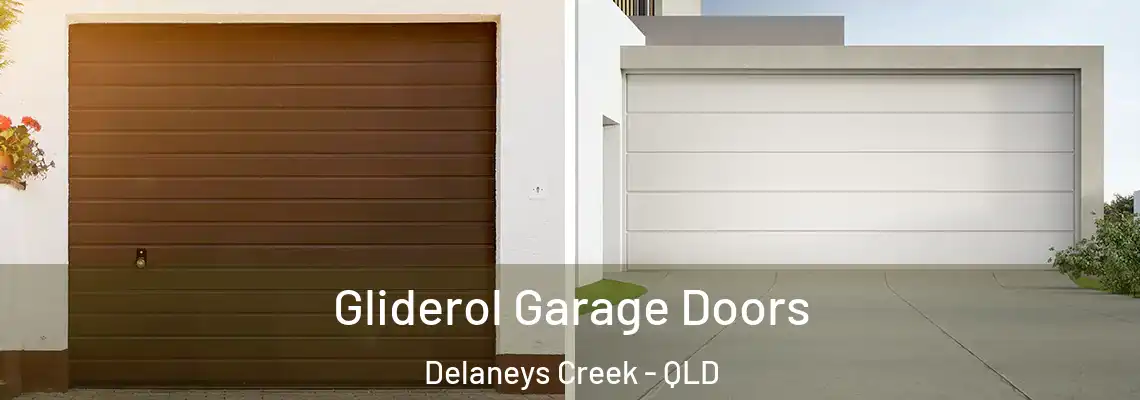 Gliderol Garage Doors Delaneys Creek - QLD
