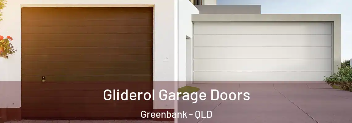 Gliderol Garage Doors Greenbank - QLD