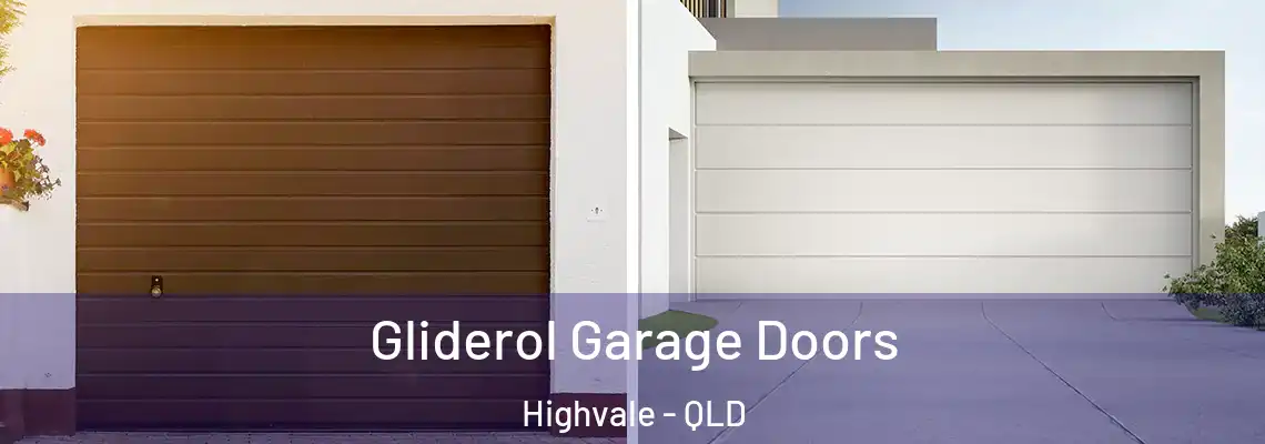 Gliderol Garage Doors Highvale - QLD