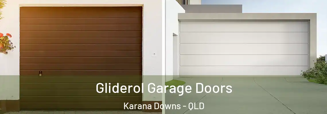  Gliderol Garage Doors Karana Downs - QLD
