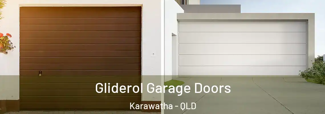  Gliderol Garage Doors Karawatha - QLD