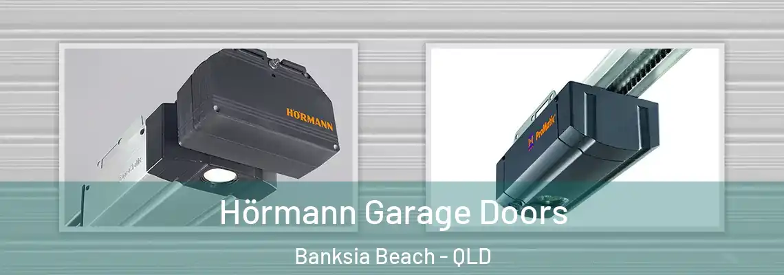 Hörmann Garage Doors Banksia Beach - QLD
