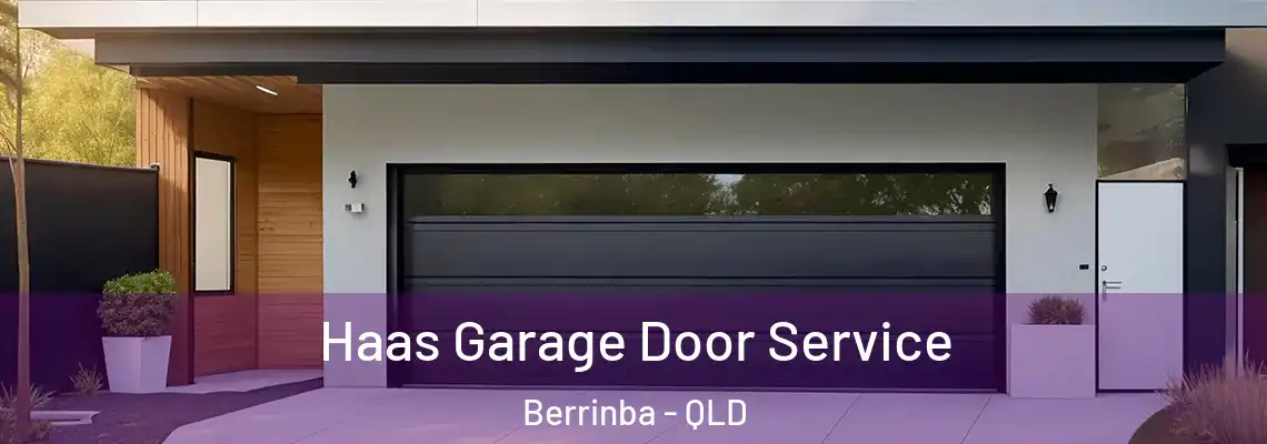 Haas Garage Door Service Berrinba - QLD