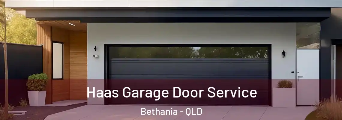 Haas Garage Door Service Bethania - QLD