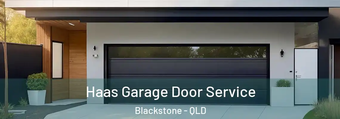 Haas Garage Door Service Blackstone - QLD