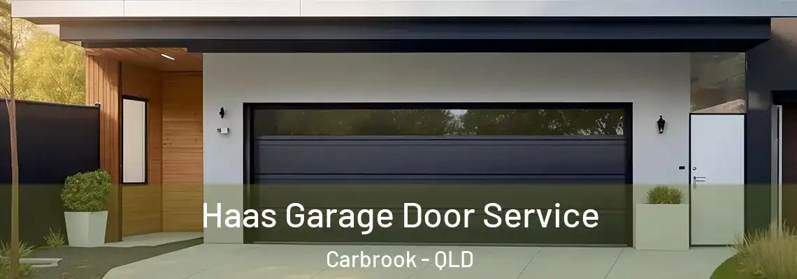 Haas Garage Door Service Carbrook - QLD