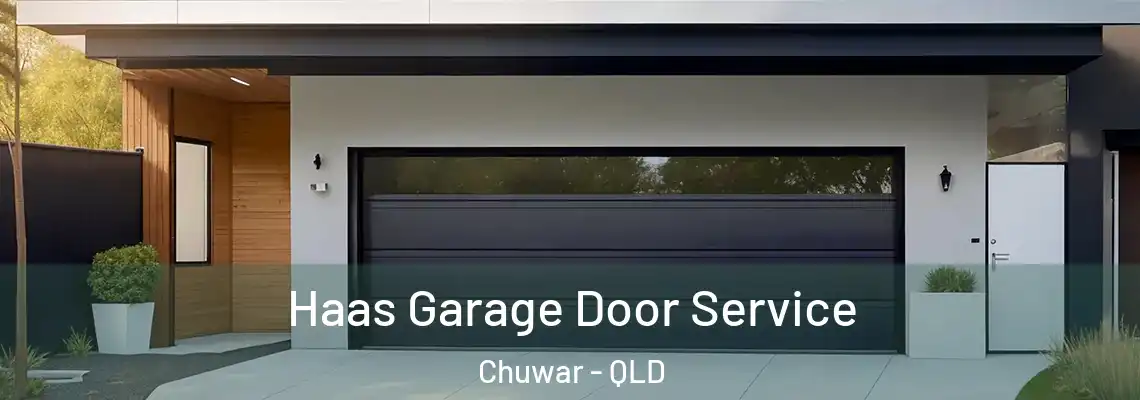 Haas Garage Door Service Chuwar - QLD