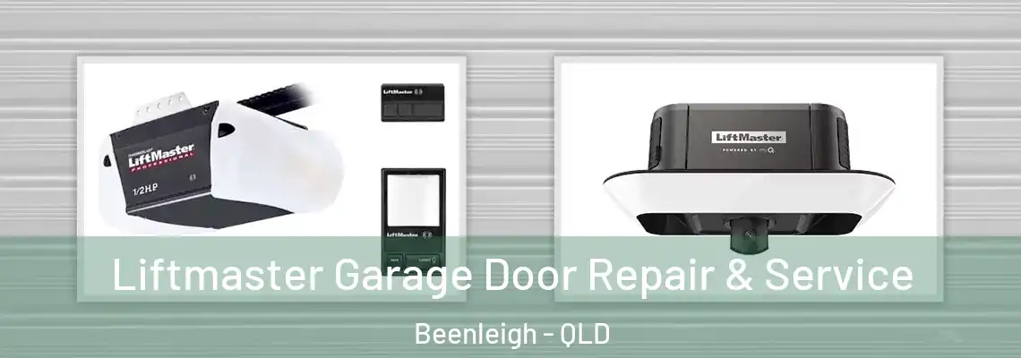 Liftmaster Garage Door Repair & Service Beenleigh - QLD