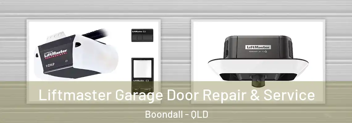 Liftmaster Garage Door Repair & Service Boondall - QLD