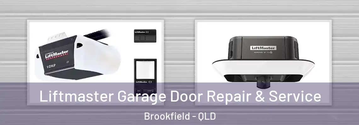 Liftmaster Garage Door Repair & Service Brookfield - QLD