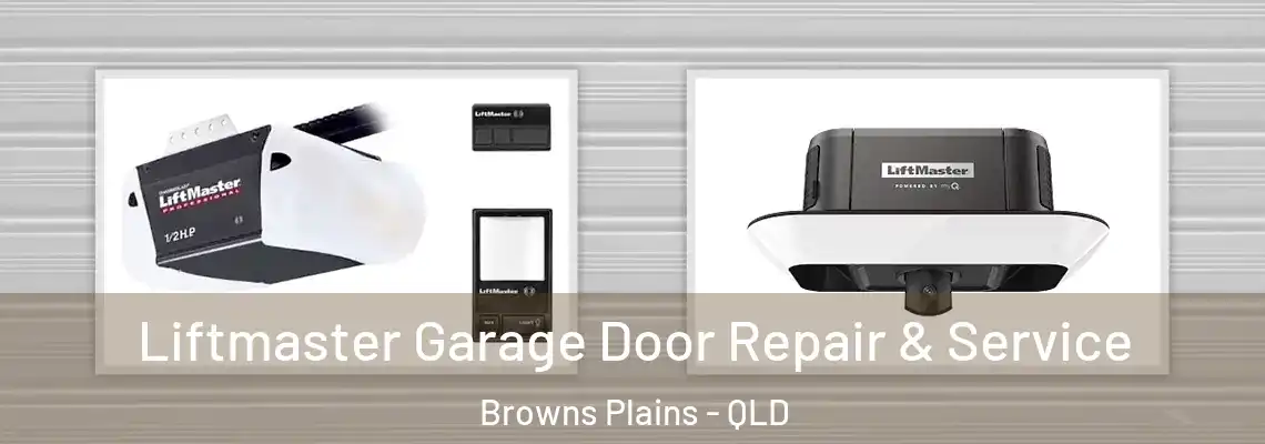 Liftmaster Garage Door Repair & Service Browns Plains - QLD
