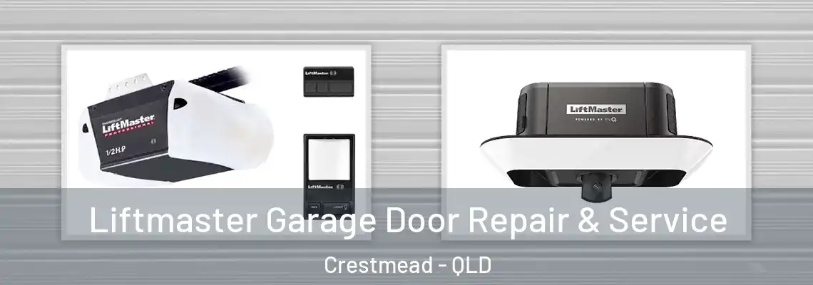 Liftmaster Garage Door Repair & Service Crestmead - QLD