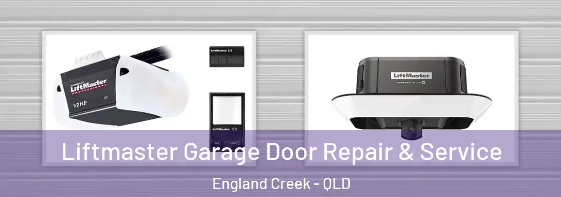 Liftmaster Garage Door Repair & Service England Creek - QLD