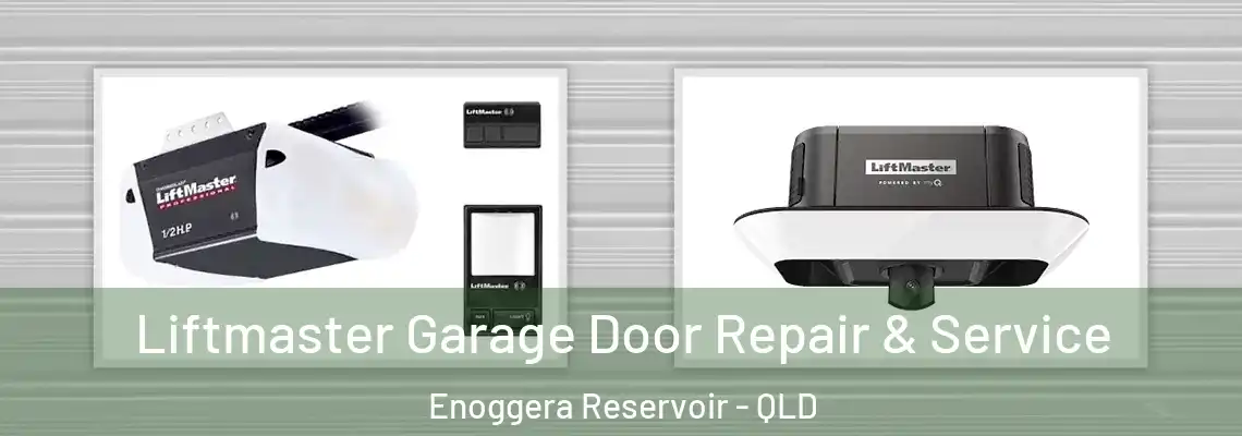  Liftmaster Garage Door Repair & Service Enoggera Reservoir - QLD