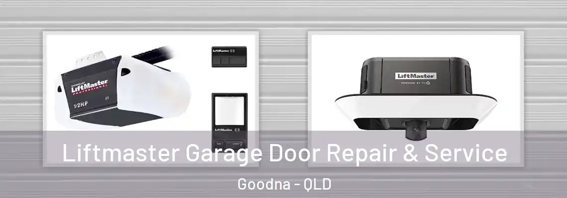 Liftmaster Garage Door Repair & Service Goodna - QLD
