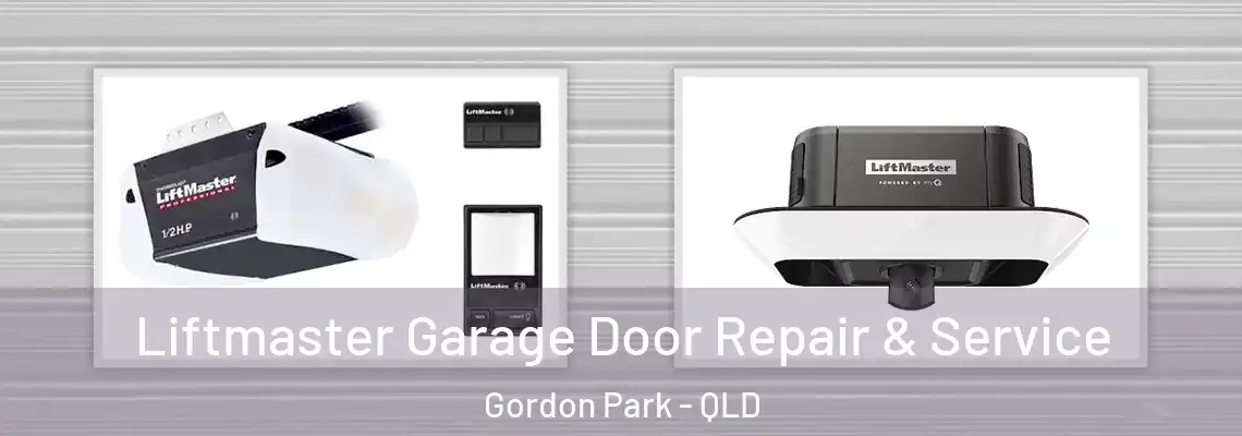 Liftmaster Garage Door Repair & Service Gordon Park - QLD