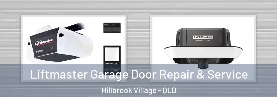  Liftmaster Garage Door Repair & Service Hillbrook Village - QLD