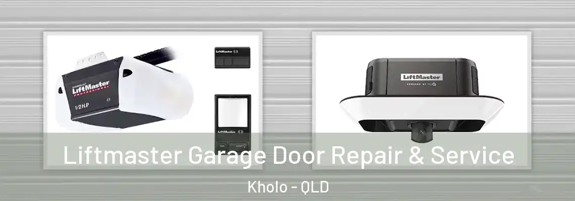 Liftmaster Garage Door Repair & Service Kholo - QLD