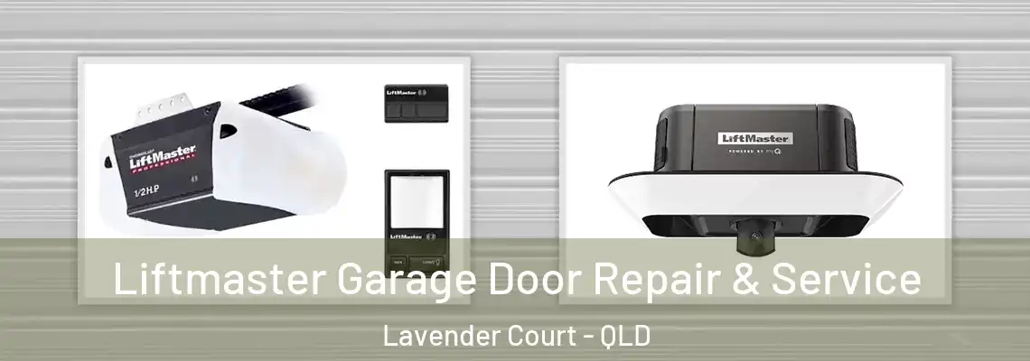  Liftmaster Garage Door Repair & Service Lavender Court - QLD