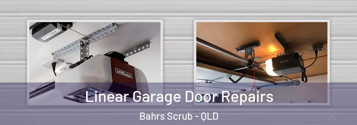 Linear Garage Door Repairs Bahrs Scrub - QLD