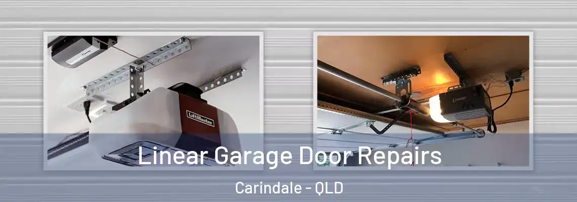 Linear Garage Door Repairs Carindale - QLD
