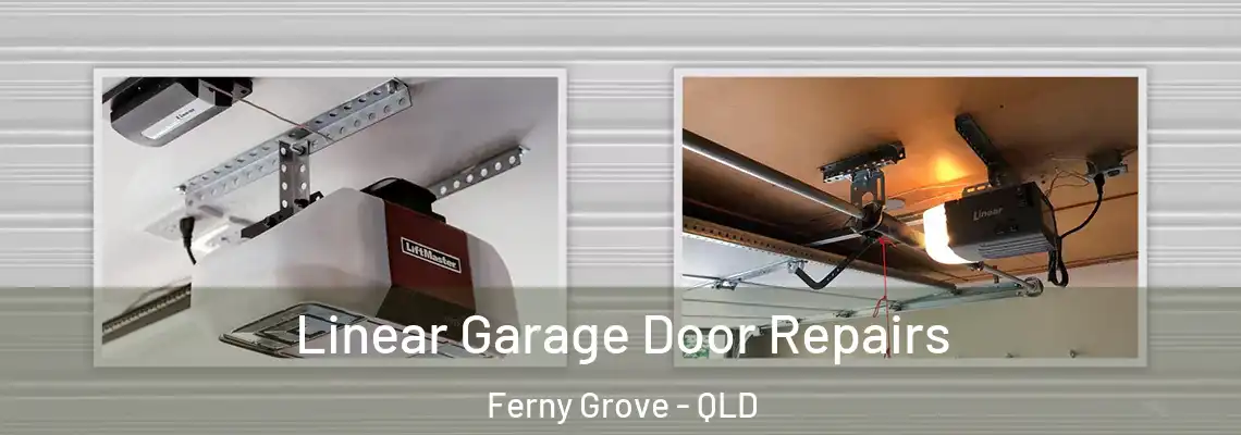Linear Garage Door Repairs Ferny Grove - QLD