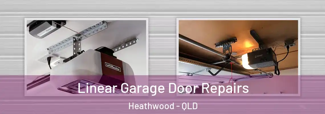 Linear Garage Door Repairs Heathwood - QLD
