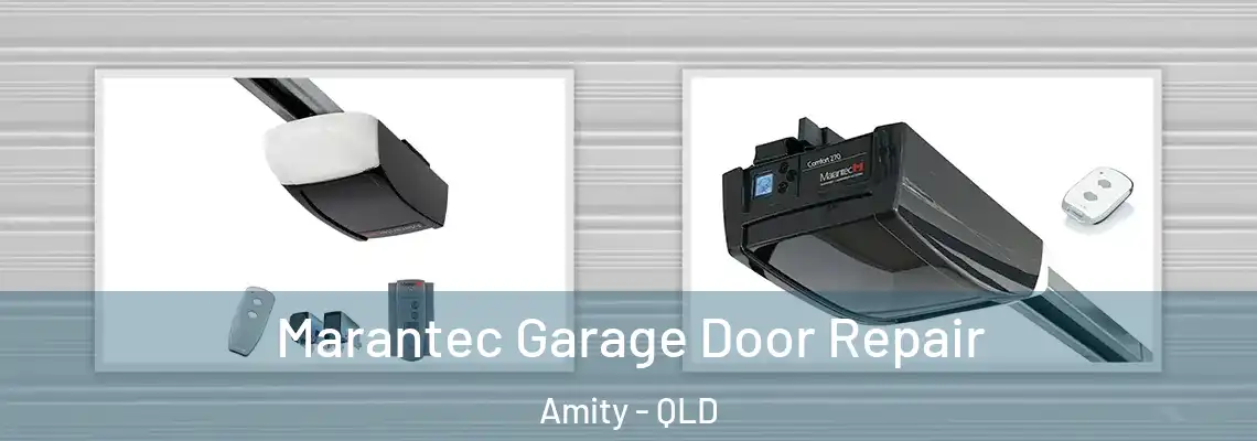 Marantec Garage Door Repair Amity - QLD