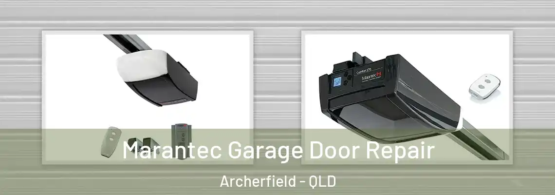  Marantec Garage Door Repair Archerfield - QLD