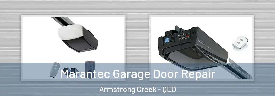 Marantec Garage Door Repair Armstrong Creek - QLD