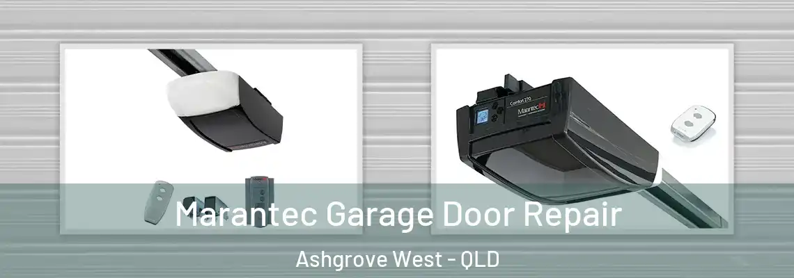 Marantec Garage Door Repair Ashgrove West - QLD