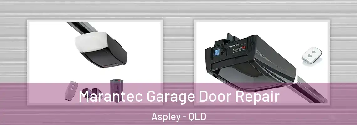 Marantec Garage Door Repair Aspley - QLD
