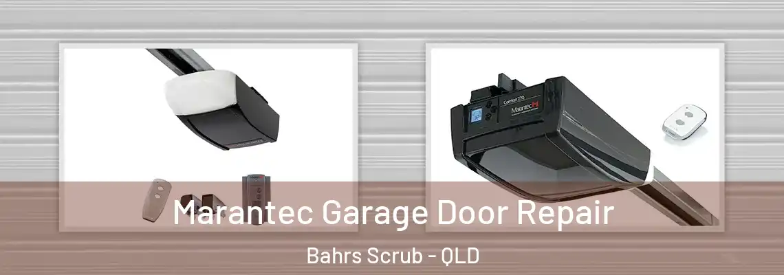  Marantec Garage Door Repair Bahrs Scrub - QLD