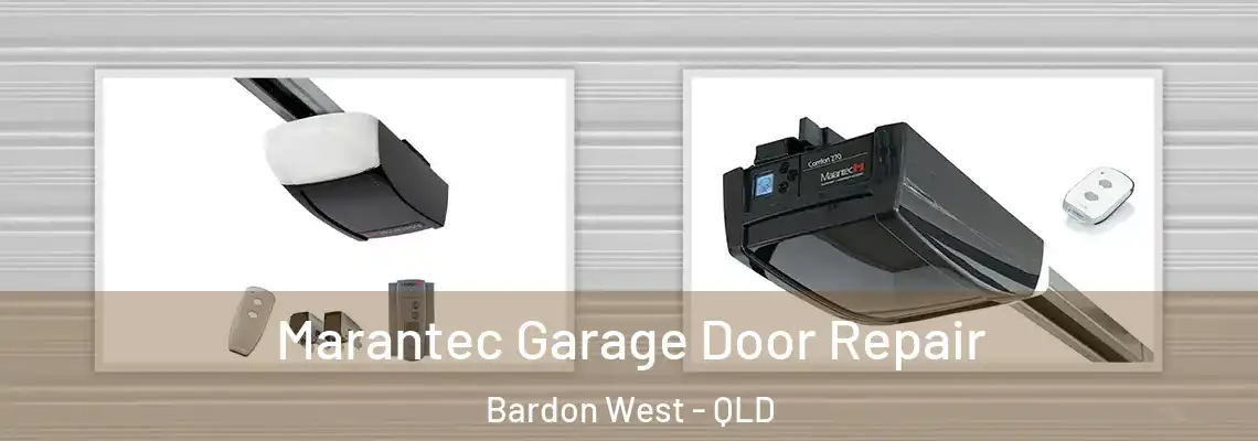 Marantec Garage Door Repair Bardon West - QLD
