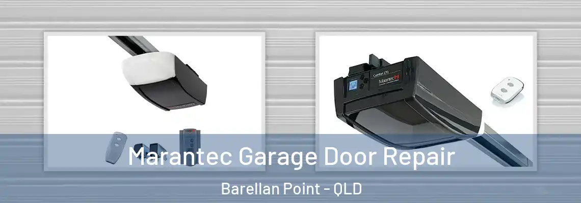 Marantec Garage Door Repair Barellan Point - QLD