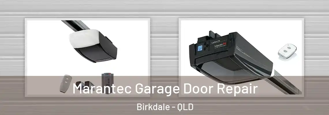 Marantec Garage Door Repair Birkdale - QLD