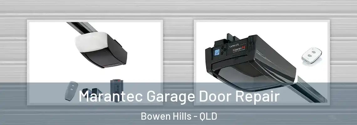 Marantec Garage Door Repair Bowen Hills - QLD