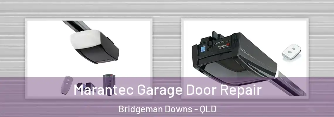 Marantec Garage Door Repair Bridgeman Downs - QLD