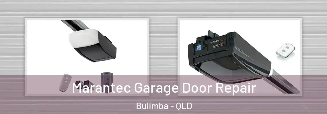Marantec Garage Door Repair Bulimba - QLD
